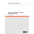Mergers and Acquisitions in the Global Pharmaceutical Industry - Paperback