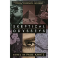 Skeptical Odysseys: Personal Accounts by the World's Leading Paranormal Inquirers - Hardcover