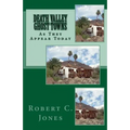 Death Valley Ghost Towns: As They Appear Today