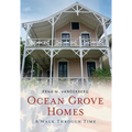 Ocean Grove Homes a Walk Through Time - Paperback