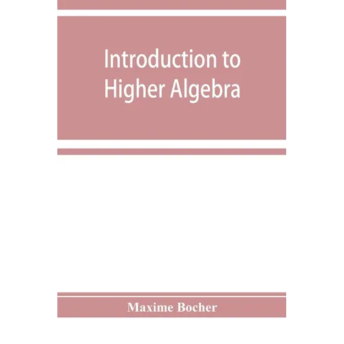 Introduction to higher algebra - Paperback