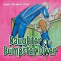 Daughter of a Dumpster Diver - Paperback