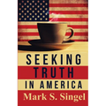 Seeking Truth in America