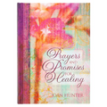 Prayers and Promises for Healing - Hardcover