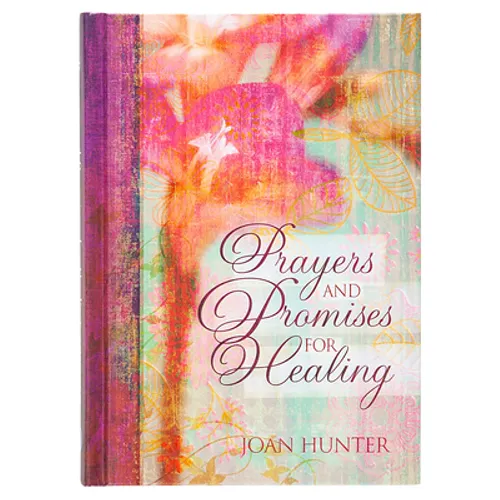 Prayers and Promises for Healing - Hardcover