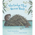 The Lodge That Beaver Built - Hardcover