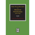 More Death Records from Missouri Newspapers, 1810-1857.