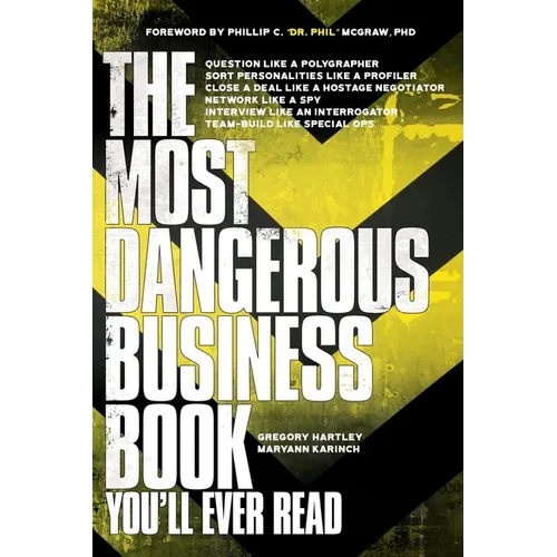 The Most Dangerous Business Book You'll Ever Read - Paperback