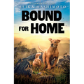 Bound for Home - Hardcover