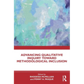 Advancing Qualitative Inquiry Toward Methodological Inclusion - Paperback