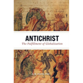 Antichrist: The Fulfillment of Globalization - Paperback