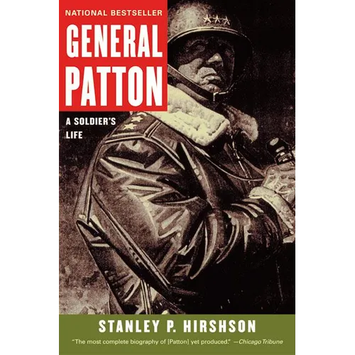 General Patton: A Soldier's Life - Paperback