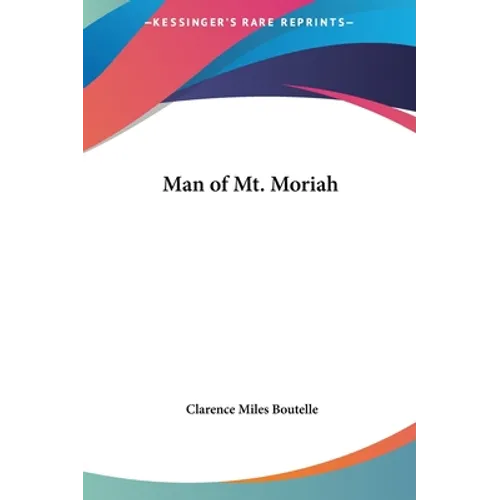 Man of Mt. Moriah - Hardcover