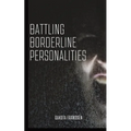 Battling Borderline Personalities - Paperback