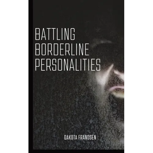 Battling Borderline Personalities - Paperback