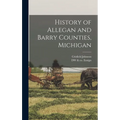 History of Allegan and Barry Counties, Michigan
