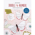 Doodle by Number: A Guide to Calming the Chaos - Paperback