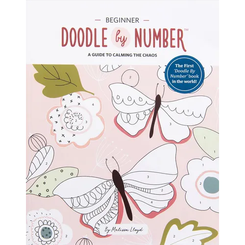 Doodle by Number: A Guide to Calming the Chaos - Paperback