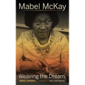 Mabel McKay: Weaving the Dream - Paperback
