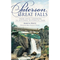 Paterson Great Falls: From Local Landmark to National Historical Park