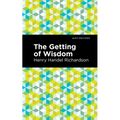 The Getting of Wisdom - Hardcover