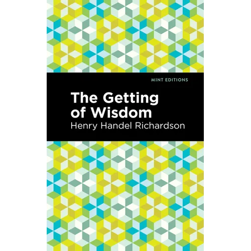 The Getting of Wisdom - Hardcover