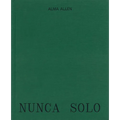 Alma Allen: Nunca Solo - Hardcover
