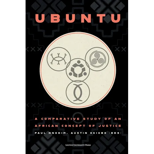 Ubuntu: A Comparative Study of an African Concept of Justice - Paperback