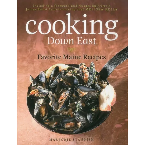Cooking Down East: Favorite Maine Recipes - Paperback