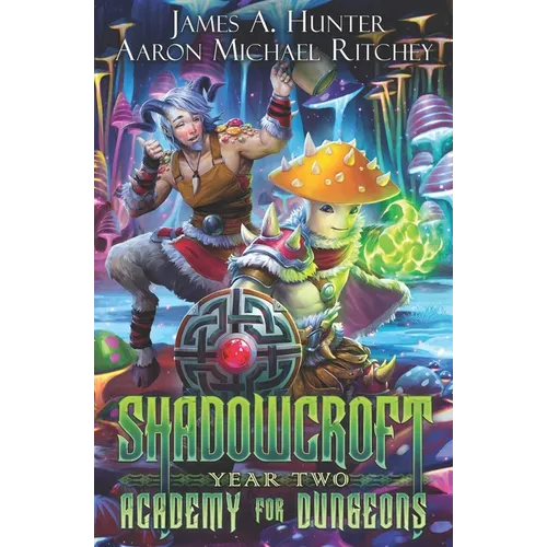 Shadowcroft Academy For Dungeons: Year Two - Paperback