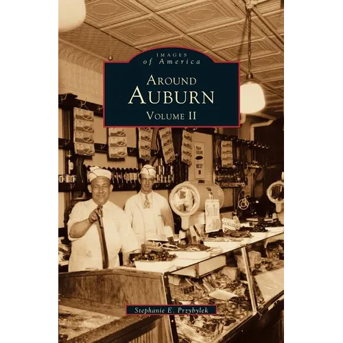 Around Auburn: Volume II