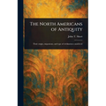 The North Americans of Antiquity