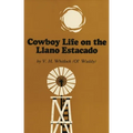 Cowboy Life on the Llano Estacado