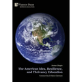 The American Idea, Resilience, and Thrivancy Education - Hardcover