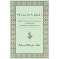 Virginia Leaf: Ballads, Odes, Lyrics, Stanzas and Lines in Three Books