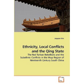 Ethnicity, Local Conflicts and the Qing State - Paperback
