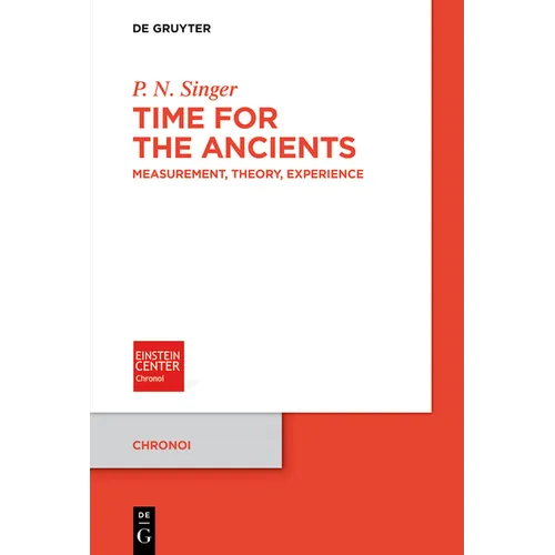 Time for the Ancients: Measurement, Theory, Experience - Paperback
