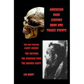American Dark Legends: Tragic Events Book One - Paperback