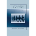 Appreciating Dreams - Hardcover