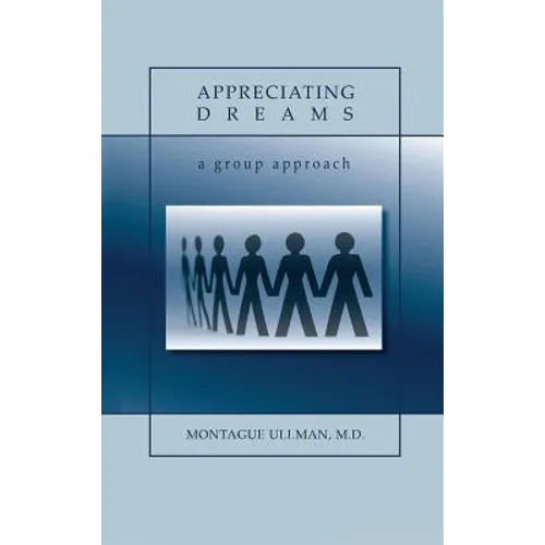 Appreciating Dreams - Hardcover