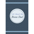 All About My Bonus Dad - Paperback