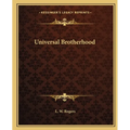 Universal Brotherhood - Paperback
