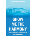 Show Me The Harmony - Paperback