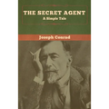 The Secret Agent: A Simple Tale - Paperback