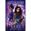 A Fire Born of Exile - Paperback