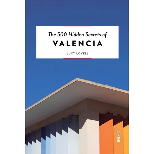 The 500 Hidden Secrets of Valencia - Paperback