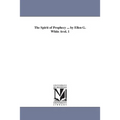 The Spirit of Prophecy ... by Ellen G. White Avol. 1