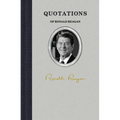 Quotations of Ronald Reagan - Hardcover