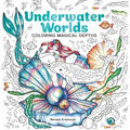 Underwater Worlds: Coloring Magical Depths - Paperback