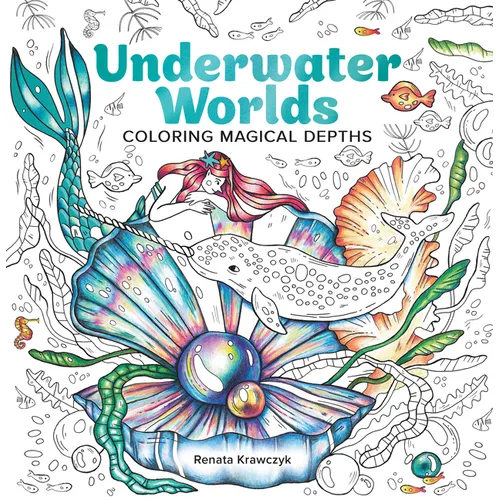 Underwater Worlds: Coloring Magical Depths - Paperback
